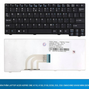 Bàn phím laptop Acer Aspire One A110, A150, D150, D250, ZG5, ZG8. Emachine KAV60 Mini (Đen)