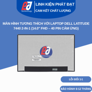 Màn hình laptop Dell Latitude 7440 2-in-1 cảm ứng FHD+ IPS