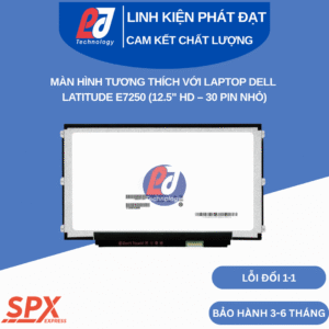 Màn hình Dell Latitude E7250 12.5 inch HD, LCD mỏng, 30 pin nhỏ, tương thích chính xác.