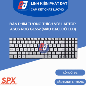 Bàn phím ASUS ROG GL552 thiết kế gaming, tương thích nhiều dòng máy, độ bền cao, dễ lắp đặt.