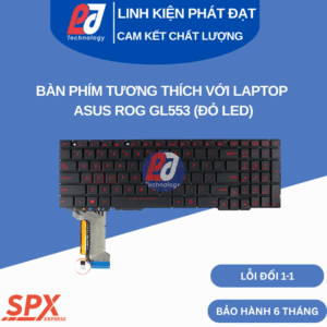 Bàn phím ASUS ROG GL553 với thiết kế gaming, LED rực rỡ, dễ thay, tương thích nhiều dòng ROG.