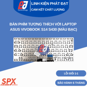 Bàn phím ASUS Vivobook S14 S430 với layout chuẩn, dễ lắp, dùng ổn định, độ bền cao.