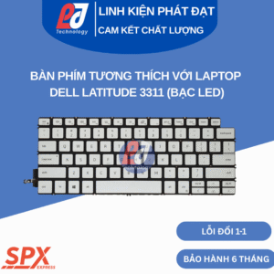 Bàn phím Dell Latitude 3311 bạc led, phím chuẩn, tương thích nhiều model Vostro và Latitude.