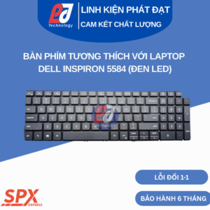 Bàn phím Dell Inspiron 5584 đen led, tương thích nhiều model Inspiron và Vostro.