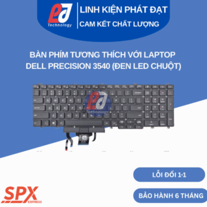 Bàn Phím Dell Precision 3540 đen led chuột, tương thích Latitude và Precision, layout chuẩn.