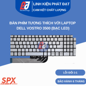 Bàn phím Dell Vostro 3500 bạc led, layout chuẩn, tương thích nhiều dòng Inspiron.