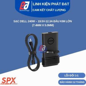 Sạc Dell 240W Slim Kim Lớn thiết kế mỏng nhẹ cho laptop máy trạm Precision và Gaming chân cắm 7.4mm