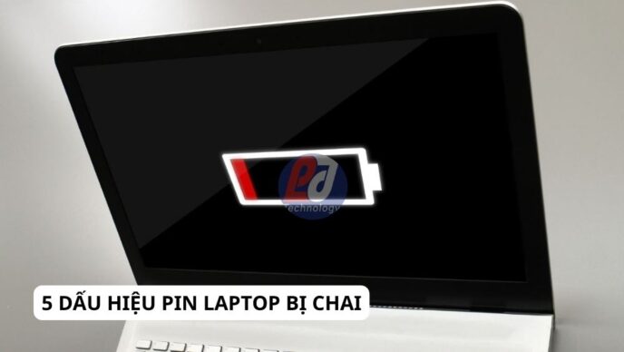 Nhận biết sớm các dấu hiệu pin laptop bị chai để kịp thời thay thế