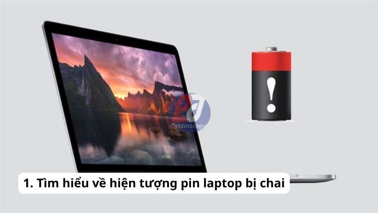 Nhận biết sớm các dấu hiệu pin laptop bị chai để kịp thời thay thế